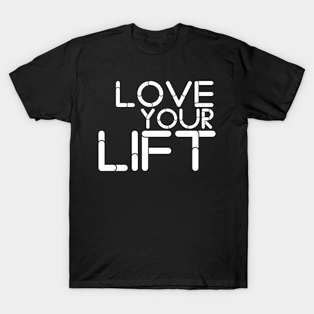 love your lift T-Shirt by NoorAlbayati93